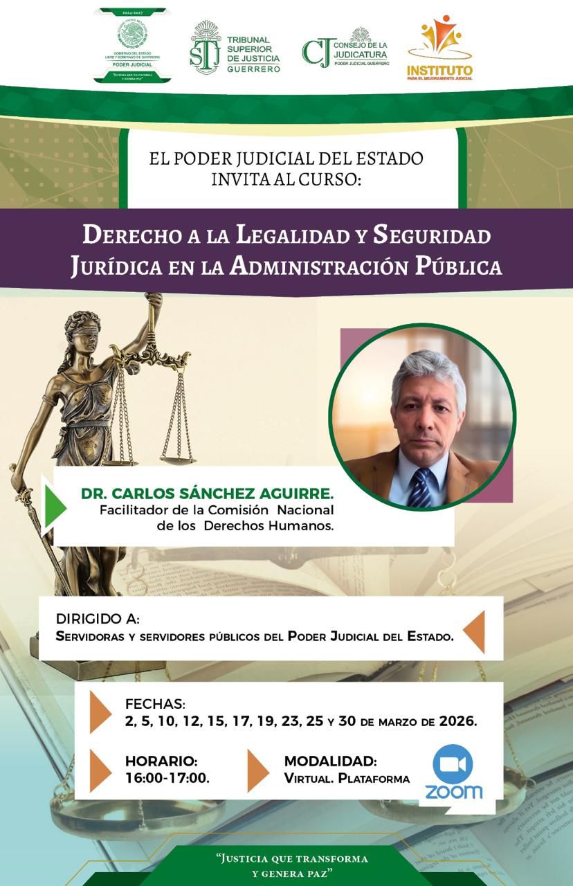Flyer del curso Derecho a la Legalidad y Seguridad Jurídica en la Administración Pública 